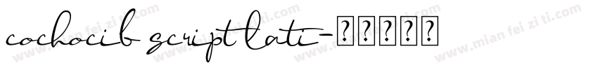 cochocib script lati字体转换